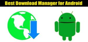 Top Free Best Download Manager for Android