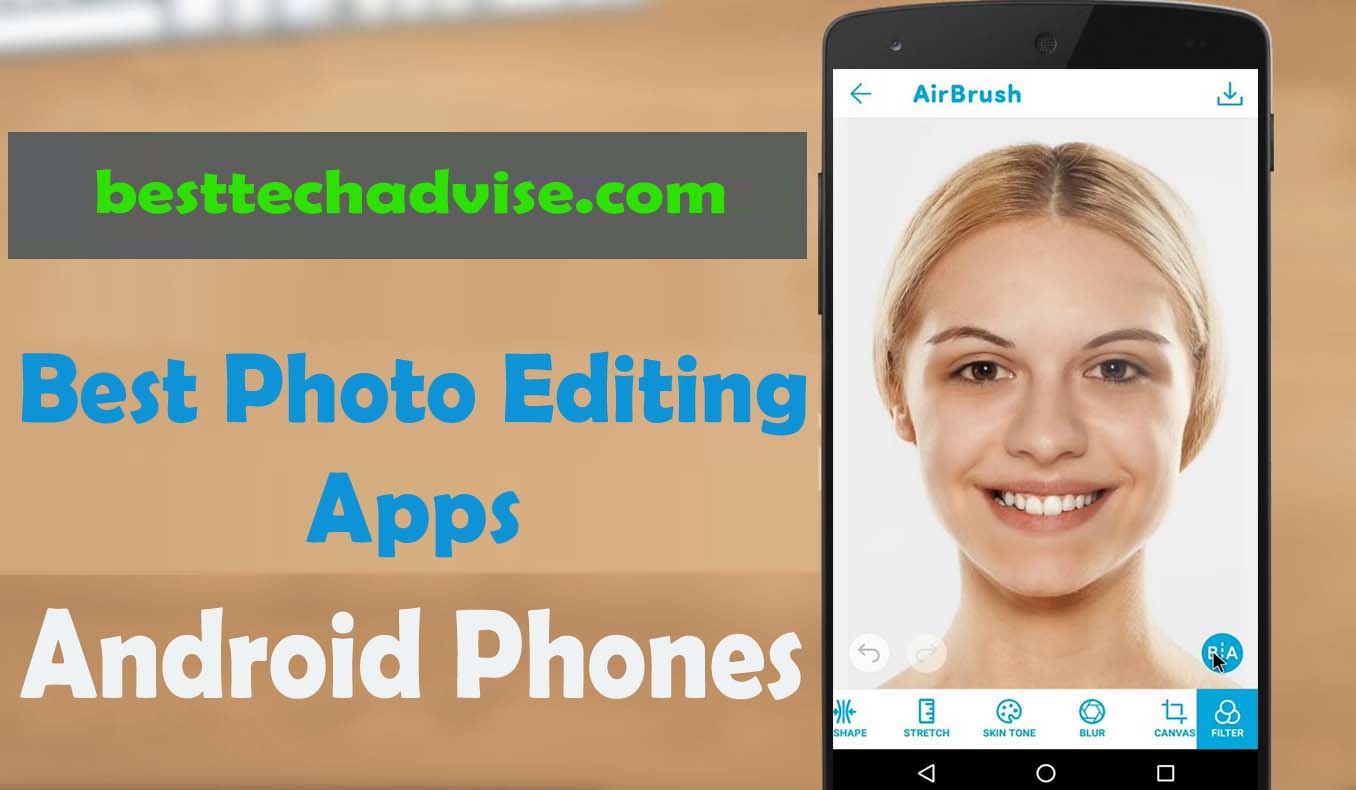 Photo Editing Apps For Android Free