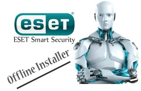 ESET Smart Security Offline Installer Download 32 & 64 bit