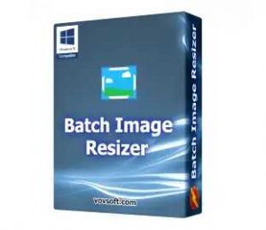 Vovsoft Batch Image Resizer License Key for Free [Windows]